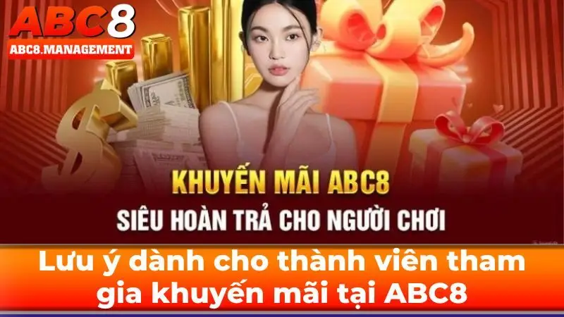 Lưu ý dành cho thành viên tham gia khuyến mãi 