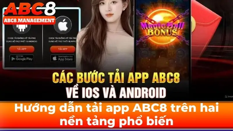 Hướng dẫn tải app ABC8 trên hai nền tảng phổ biến
